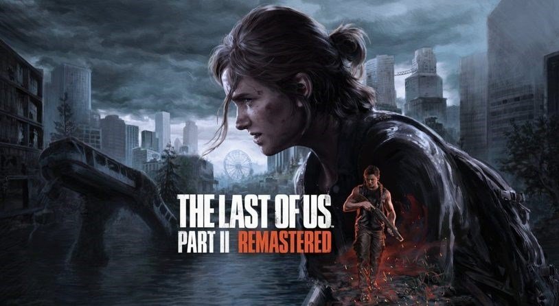 The Last of Us Part II Remastered: New Features and PS5 Enhancements